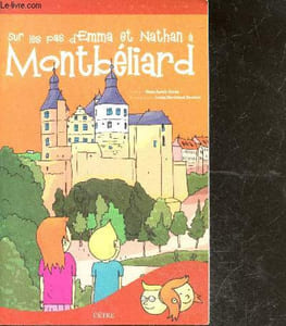 Sur les Pas d'Emma et Nathan a Montbeliard