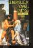 Le Merveilleux voyage d'Ulysse - roman. Pierre Grimal