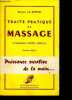 Traite pratique de massage - hygienique, sportif, medical - Puissance curative de la main + envoi de l'auteur - 2e edition. RUFFIER J-E. Dr