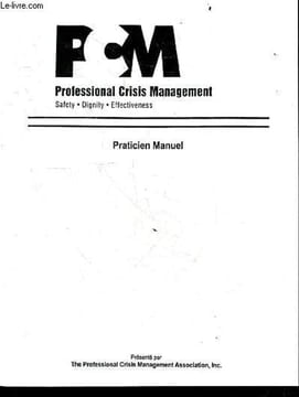 Pcm professional crisis management - praticien manuel - safety, dignity, effectiveness- introduction au continuum de crise, fonctionnement stable, pre ...