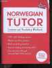 Norwegian Tutor - Grammar and Vocabulary Workbook - Advanced beginner to upper intermediate - 200+ skill-building exercices- master essential grammar ...