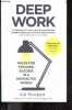 Deep work - Rules for Focused Success in a Distracted World. Cal Newport