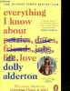 Everything i know about love.. Alderton Dolly