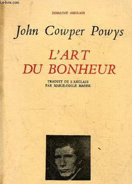"L'art du bonheur - Collection "" Domaine anglais "".". Cowper Powys John