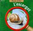 "L'escargot - Collection "" de pr&egrave;s, de loin "".". Collectif
