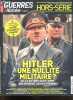 Guerres & Histoire hors série n°16 novembre 2023 - Hitler une nullité militaire ? et 21 autres questions qui divisent les historiens - la légion, ...