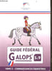 Guide f&eacute;d&eacute;ral galops 5 &agrave; 9 - Tome 2 : connaissances &eacute;questres.. Collectif
