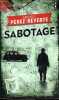 Sabotage - roman - Collection points policier n°5439.. Pérez-Reverte Arturo