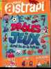 Maxi Astrapi hors série n°20 octobre-novembre 2023 - 7-11 ans - Les héros du stade - attaque au château - kiki & aliène - les zinzinfos - un camping 4 ...