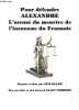 Pour défendre Alexandre l'accusé du meurtre de l'inconnue du Frasnois.. Delor Iris