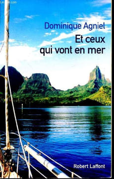 Et ceux qui vont en mer.. Agniel Dominique