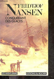 "Fridtjof Nansen Le Conquérant des glaces - collection ""aventure et aventuriers"""