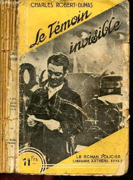 Le temoin invisible - le roman policier N°3. CHARLES ROBERT DUMAS