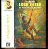 Lord lister - le mysterieux inconnu - vingt ans d'aventures 1894-1913 - collection volumes. Varende yves