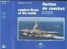 Flottes de combat 2000 - combat fleets of the world. Bernard Prezelin- BALINCOURT-  VINCENT BRECHIGNAC