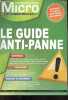 Competence Micro N°3 - Le guide anti-panne - prevenir et guerir tous types de pannes- materiel, windiws, reseau & internet, les perihperiques, ...