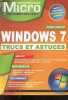 Competence Micro N°2 - Windows 7 - guide complet, Trucs et astuces, mon PC, mon netbook, mes donnees, notre selection d'utilitaires gratuits, geek et ...