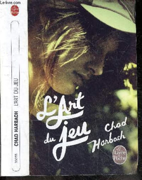 L'Art du jeu. Chad Harbach - DEFERT dominique (traduction)