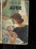 Aube - Collection Stella N°576 - roman inedit. FIEL MARTHE