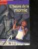 L'heure De La Momie - frissons - des 9-10 ans. Claudine Roland, Marcelino Truong