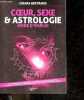 Coeur, Sexe et Astrologie - Mode d'emploi. Chiara Bertrand, Isabelle Langlois-Lefebvre