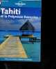 Tahiti et la polynésie française - Avec une section Culture et Traditions. Carillet jean-bernard - dupain sandrine
