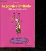 La positive attitude des Paresseuses - Les p'tits guides des paresseuses. Olivia Toja