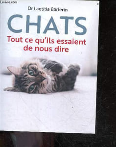 Chats - tout ce qu'ils essaient de nous dire