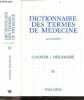 Dictionnaire des Termes de Medecine - 22e edition- garnier/delamare. Jacques Delamare, François Delamare, Elisabeth ..