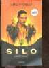 Silo - L'intégrale : Silo + l'origine + silo generations. Hugh Howey, Laure Manceau et Gentric Yoann (Trad)