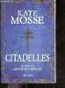 Citadelles - roman. Kate Mosse - rosier valerie (traduction)