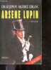 Arsene Lupin - L'authentique roman de la piece - Inedit. Maurice Leblanc- francis de croisset- denis labbe