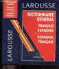 Dictionnaire general Français - Espagnol / Espagnol - Français. Ramon Garcia-Pelayo Y Gross - testas jean - vidal