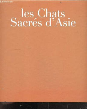 Les chats sacres d'asie. CHAMBERLAND GIL
