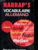 Harrap's - Vocabulaire allemand - en couleur - pour une etude des langues claire et pratique !. Fernandez Blanco Estelle - cornuau nadia- white ..