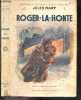 Roger la honte - un terrible secret - L'impossible amour - la revanche - bibliotheque des grands romans populaires - edition complete illustree. MARY ...