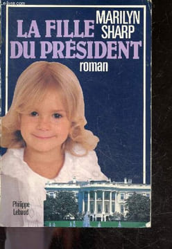 La fille du president - roman. Sharp Marilyn - guiramand francoise (traduction)