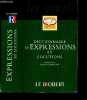 Dictionnaire d'expressions et locutions - collection Les usuels du robert. Rey alain - chantreau sophie