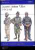 Japan's asian allies 1941-45 - Men at arms - manchukuo, nanking china, inner mongolia, thailand, indian national army, burma, indonesia, malaya, ...