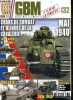 GBM - Histoire de Guerre, Blindes & Materiel - N°132 avril mai juin 2020 - chars de combat et blindes de la cavalerie, tout l'ordre de bataille- mai ...