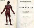 Le corps humain - 3e edition, illustrée de 46 vignettes par Leveillé - Bibliotheque des merveilles. LE PILEUR A. - CHARTON EDOUARD