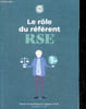 Le role du referent RSE - retour sur les ateliers de l'Agence LUCIE - 1er semestre 2023 - impliquer la direction et affirmer sa legitimite, cadrer le ...