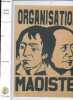 Organisation Maoiste - Volume 1 : 1965/1981. FREDDY MALOT