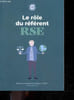 Le role du referent rse - retour sur les ateliers de l'agence lucie - 1er semestre 2023 - impliquer la direction et affirmer sa legitimite, cadrer le ...