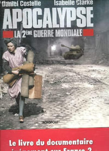Apocalypse - la 2eme guerre mondiale
