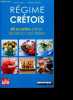 Regime cretois - 80 recettes saines, faciles et pas cheres. Anne Dutour, Laurence Wittner