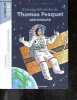 "L'incroyable destin de thomas pesquet, astronaute - ""les romans-doc science"" - un roman + des pages documentaires - adapte au cycle 3, des 9 ans". ...