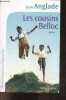 Les Cousins Belloc - roman - Collection France de toujours et d'aujourd'hui. Jean Anglade - Balland Jeannine