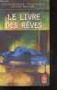 Le livre des reves - Essais Cles - une synthese de toutes les recherches sur le reve. Roger Ripert, Sylvain Michelet, Nicolas Maillard