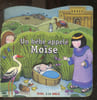 Un bebe appele Moise - Eveil a la Bible - A partir de 10 mois. Tracey Moroney - collectif